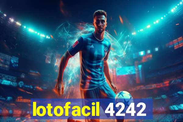 lotofacil 4242